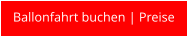 Ballonfahrt buchen | Preise