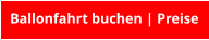 Ballonfahrt buchen | Preise
